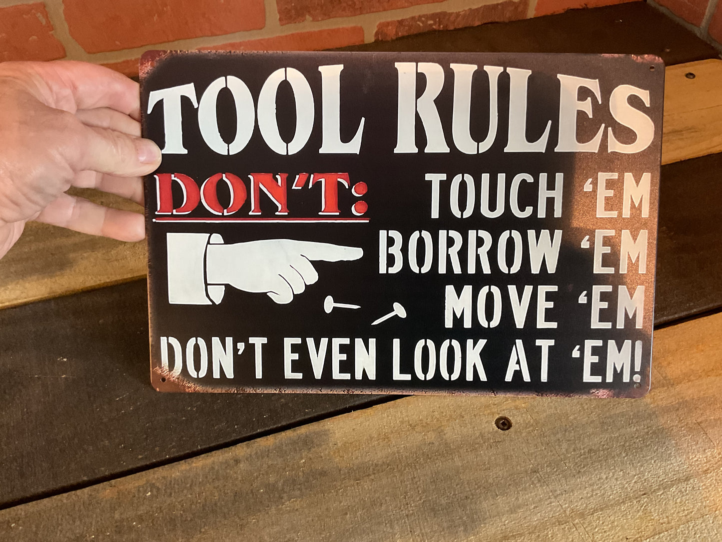 Vintage Style 8"x12" "Tools Rules" Sign Don't' touch 'em, Borrow 'em Move 'em