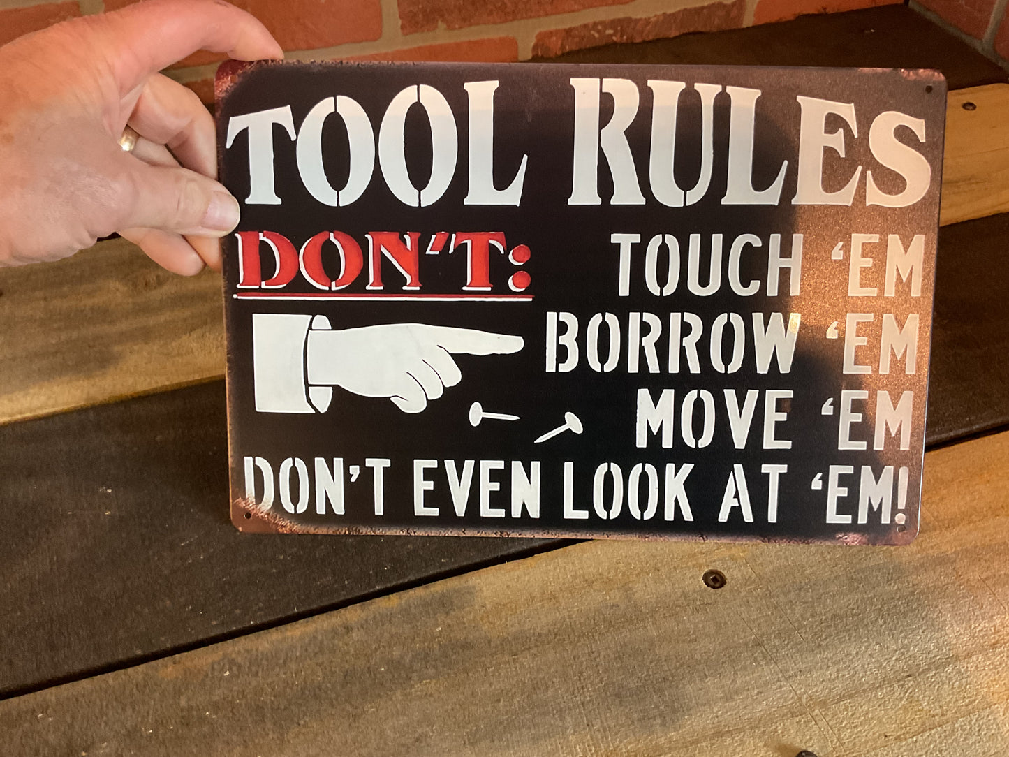 Vintage Style 8"x12" "Tools Rules" Sign Don't' touch 'em, Borrow 'em Move 'em