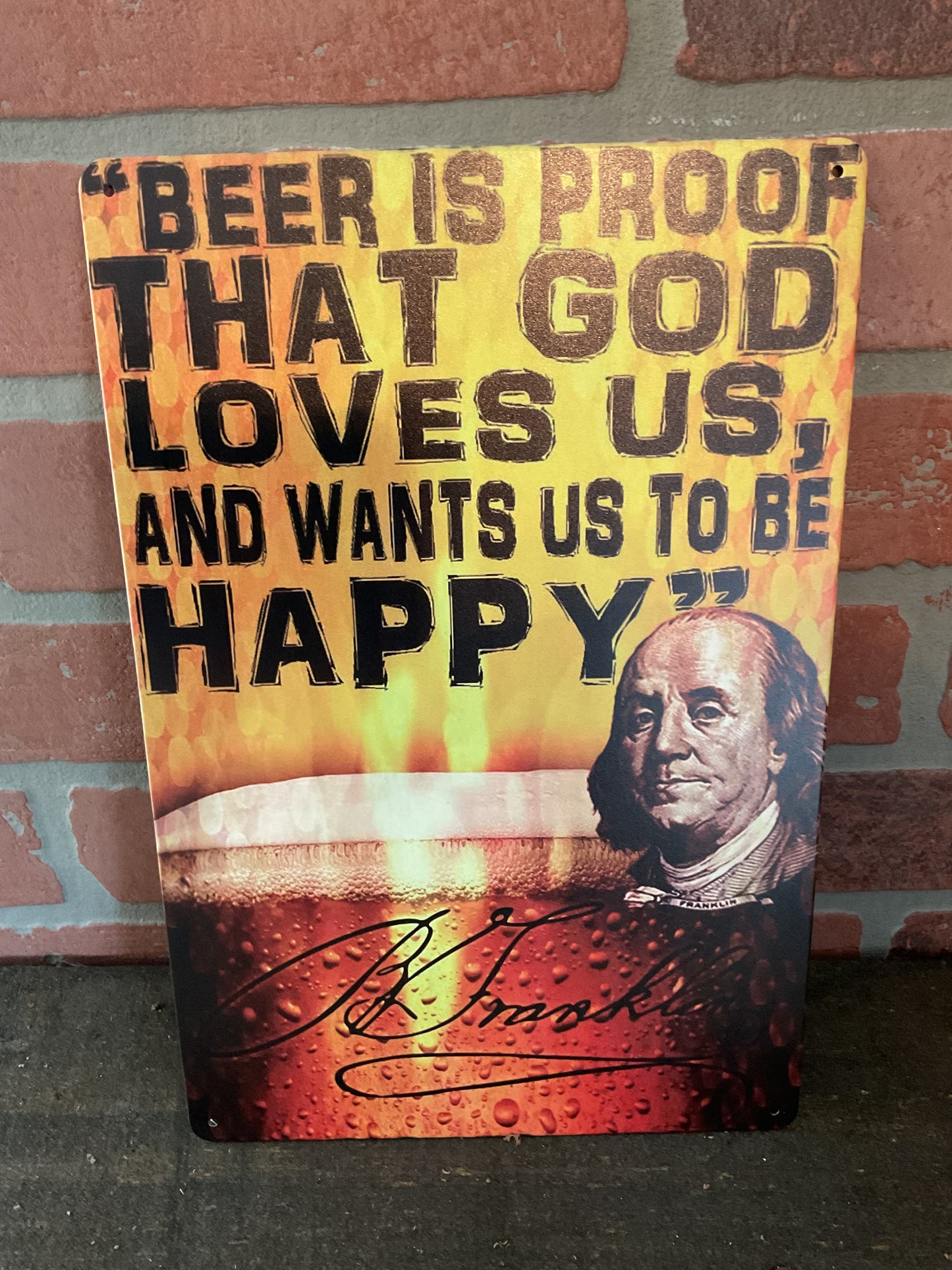 Retro Style 8"x12" Funny "Beer is Proof that God wants us to be Happy...." sign