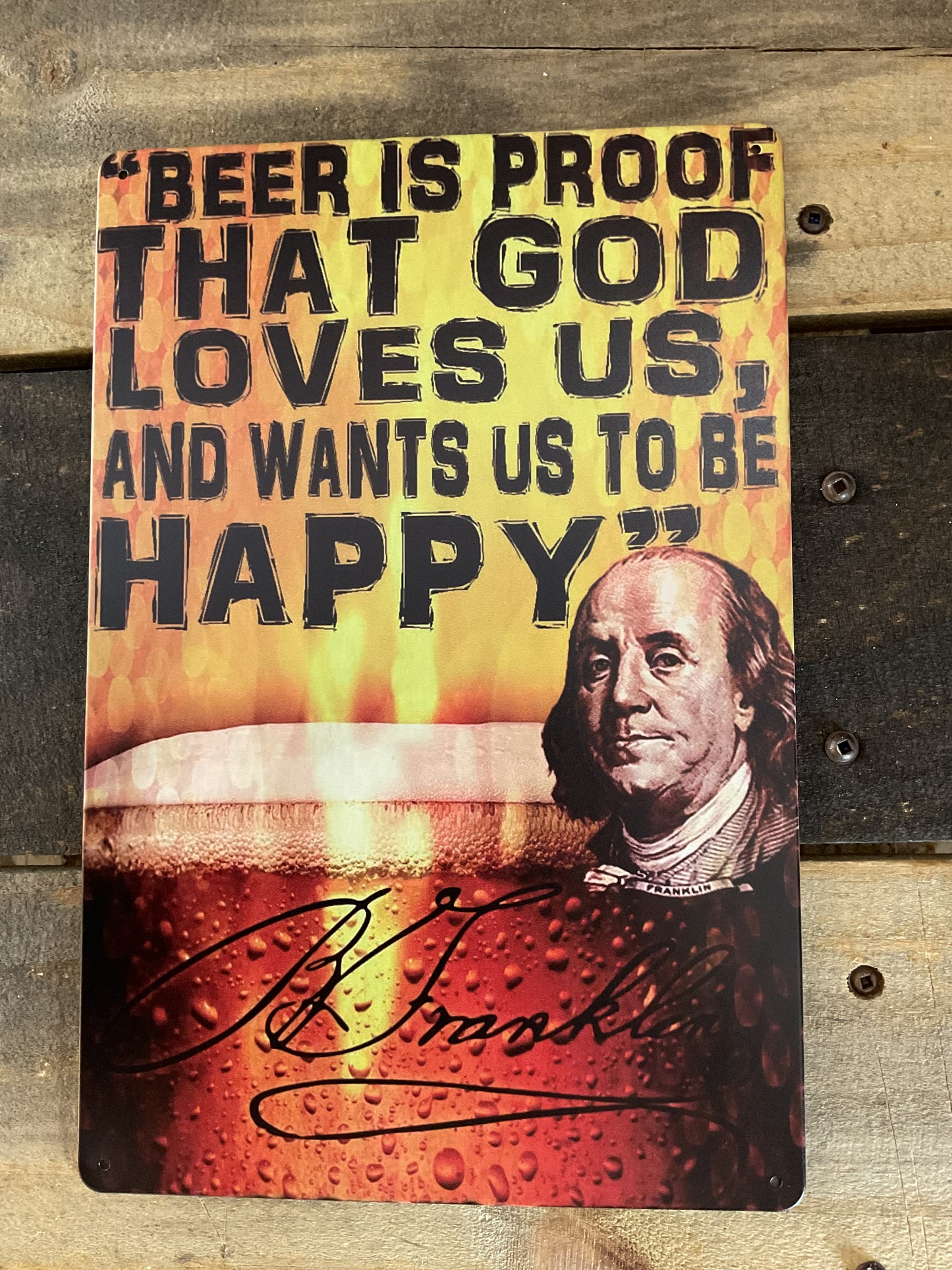 Retro Style 8"x12" Funny "Beer is Proof that God wants us to be Happy...." sign