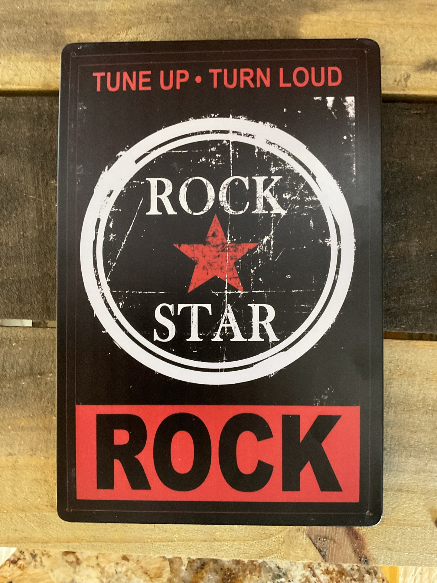 Vintage Style 8"x12" "Tune Up Turn Loud..Rock Star" Sign...Makes a Great Gift!