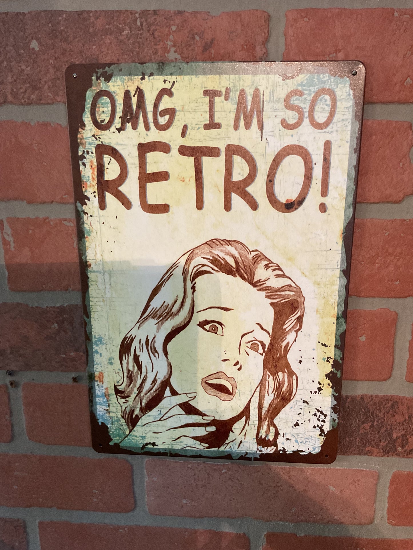 Funny Retro Patina Style 8"X12" "OMG I'm So Retro" Sign Makes a Great Gift!