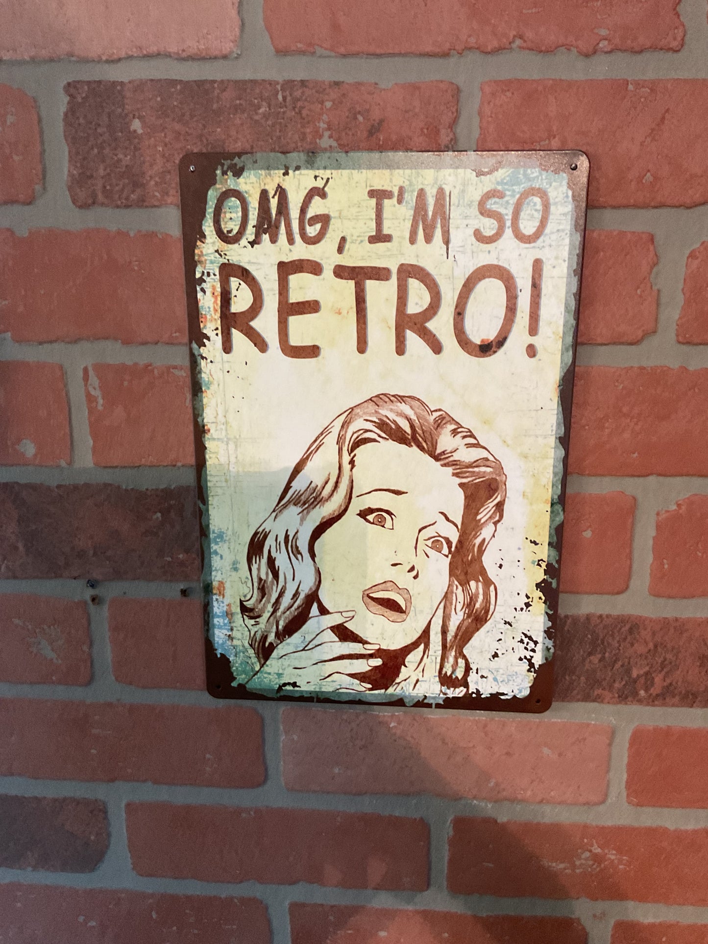 Funny Retro Patina Style 8"X12" "OMG I'm So Retro" Sign Makes a Great Gift!