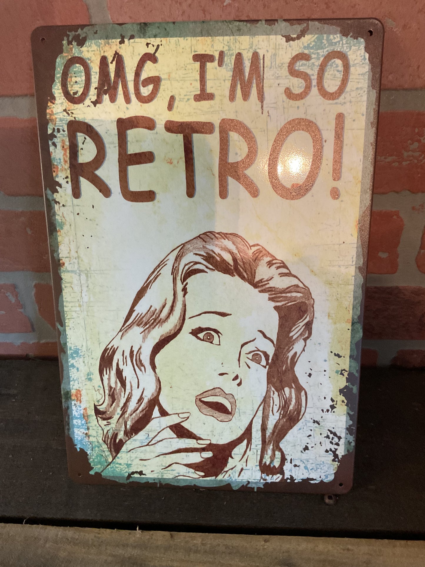 Funny Retro Patina Style 8"X12" "OMG I'm So Retro" Sign Makes a Great Gift!