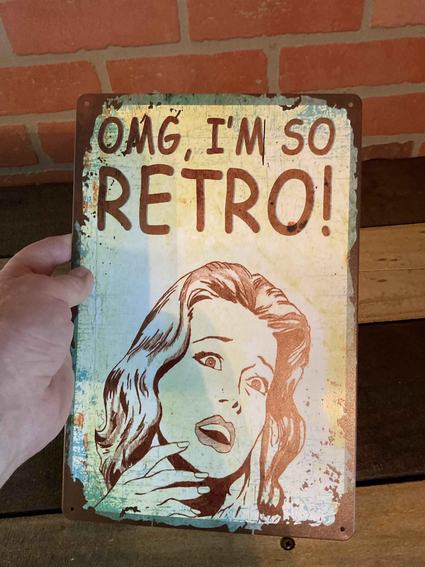 Funny Retro Patina Style 8"X12" "OMG I'm So Retro" Sign Makes a Great Gift!