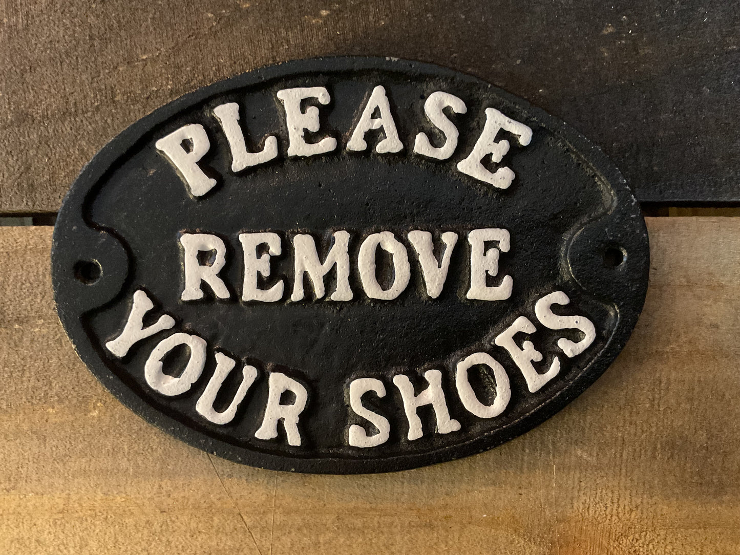 Vintage Retro Style 7"x5" Cast Iron Oval "Please Remove Your Shoes " Sign