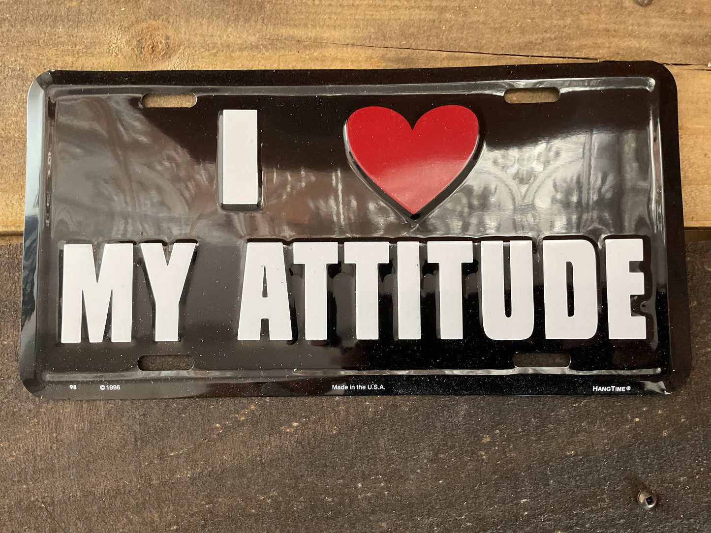 Snarky "I love my Attitude" License Plate. Made in the USA