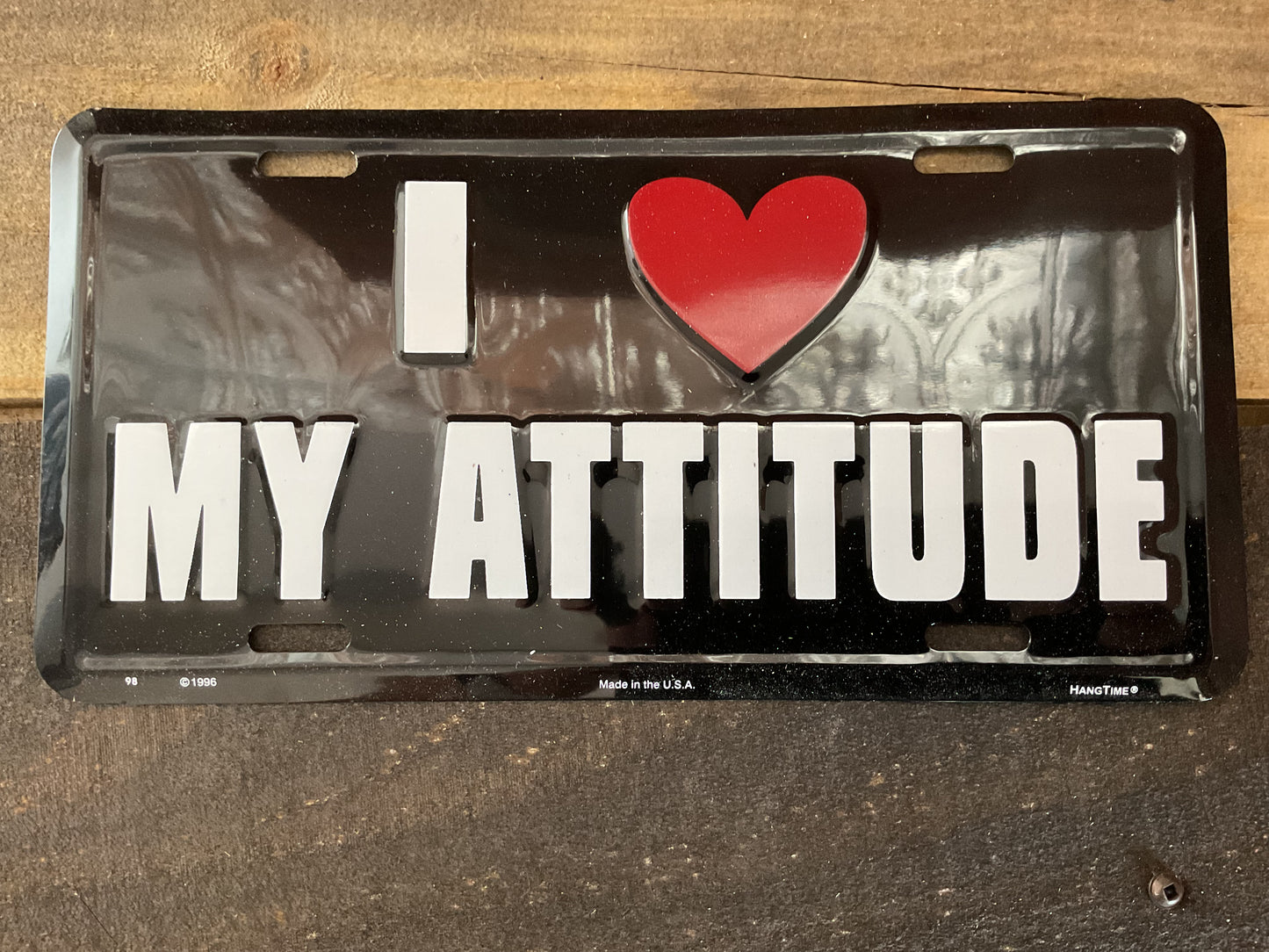 Snarky "I love my Attitude" License Plate. Made in the USA