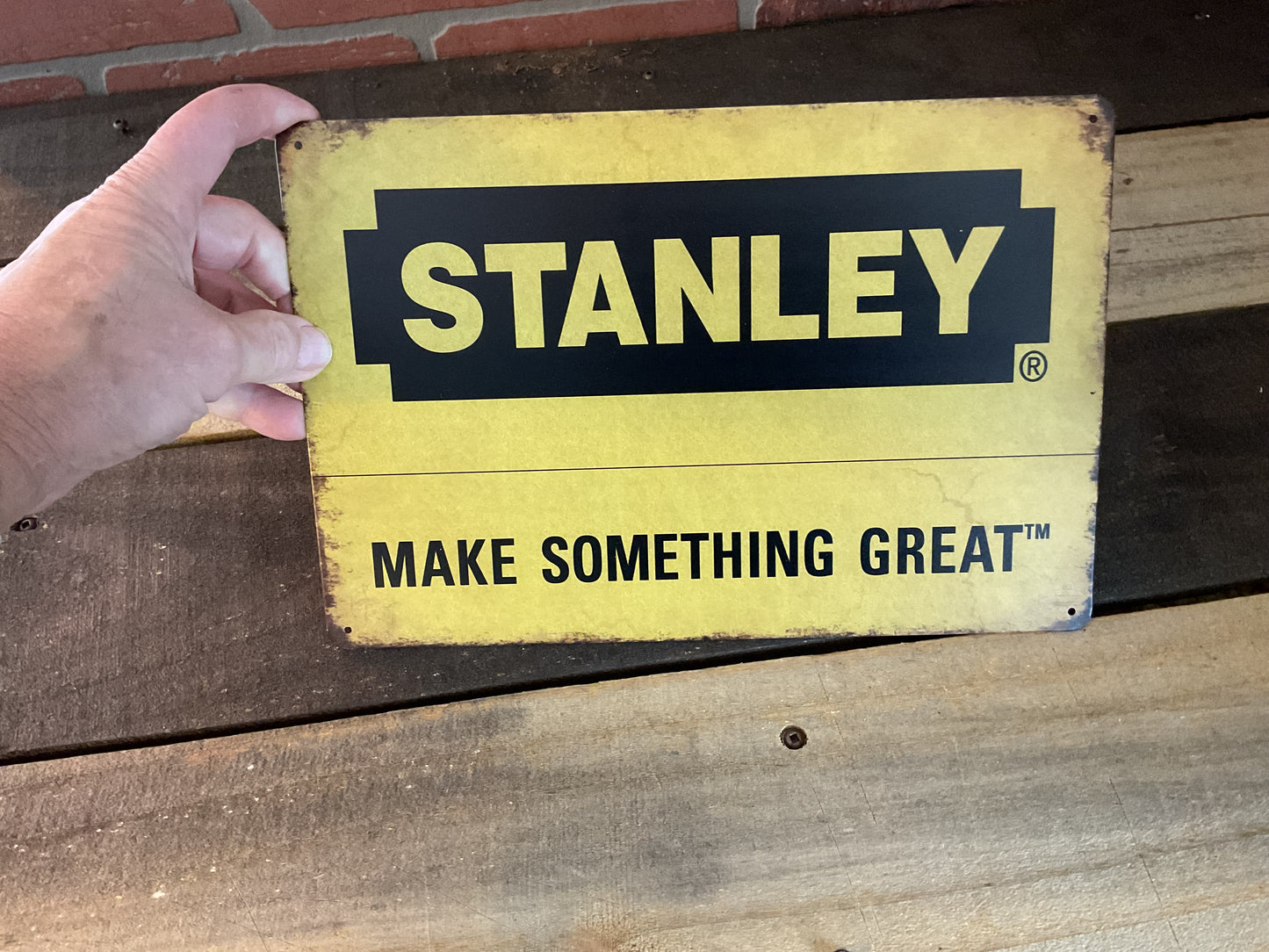8"X12" Vintage Patina Style Stanley Tool "Make Something Great" Advertising Sign