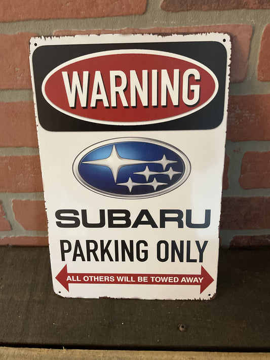 8"x12 Vintage Style "Subaru Parking Only" Sign. Makes a Great Gift