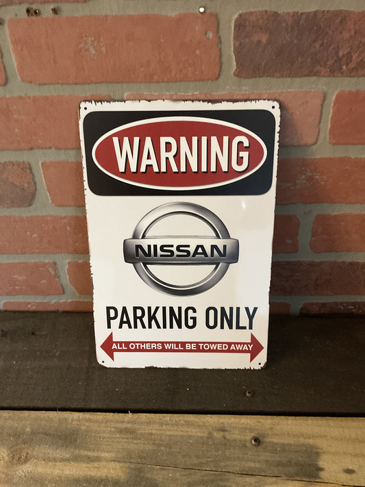 12"x8" Warning: "Nissan Parking Only" Sign.... Makes a Great gift