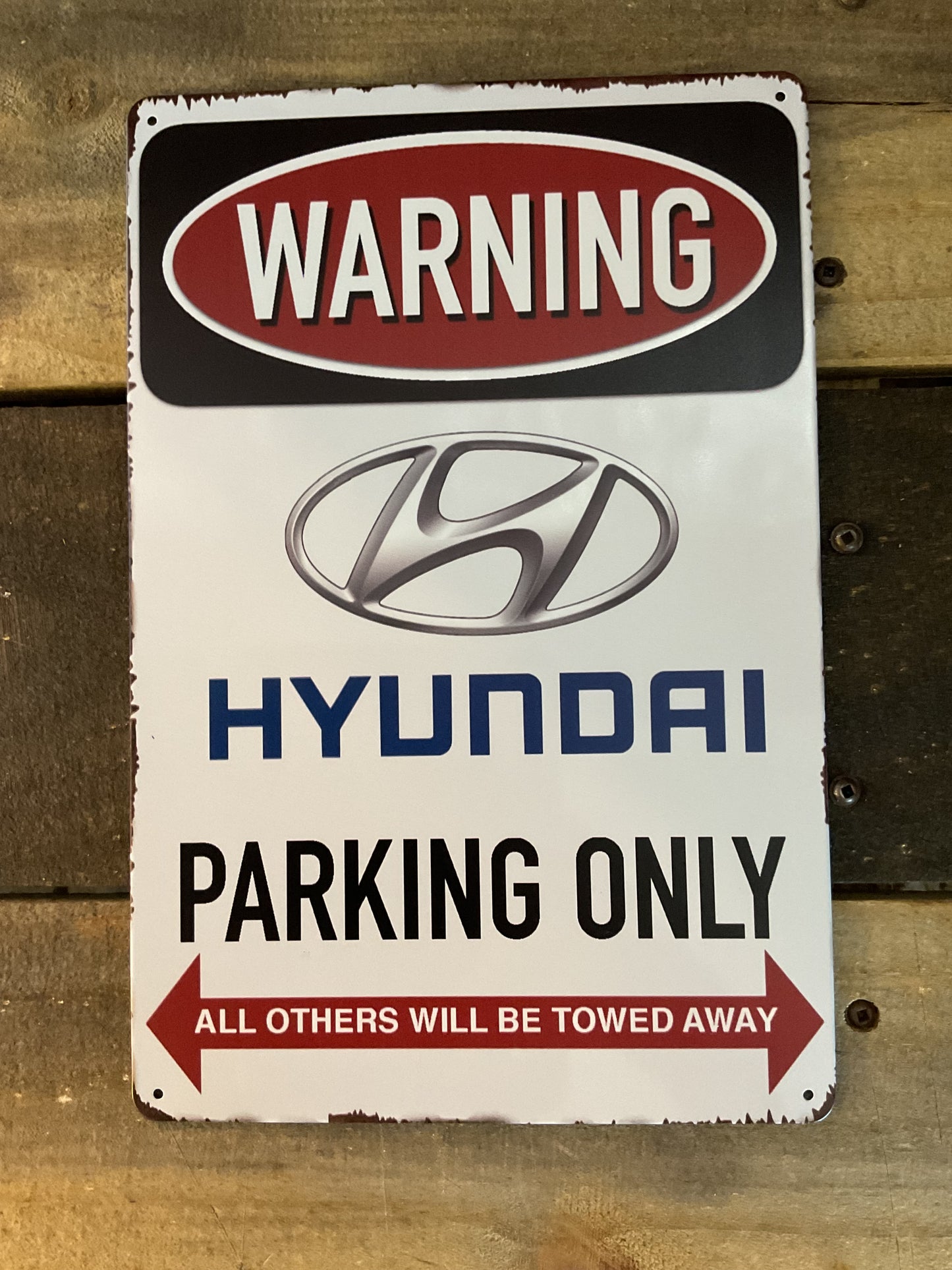 8"X 12" Vintage Patina Style WARNING "Hyundai Parking Only" Sign