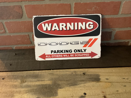 Vintage Patina Style 12"x8" DODGE Parking Only Sign