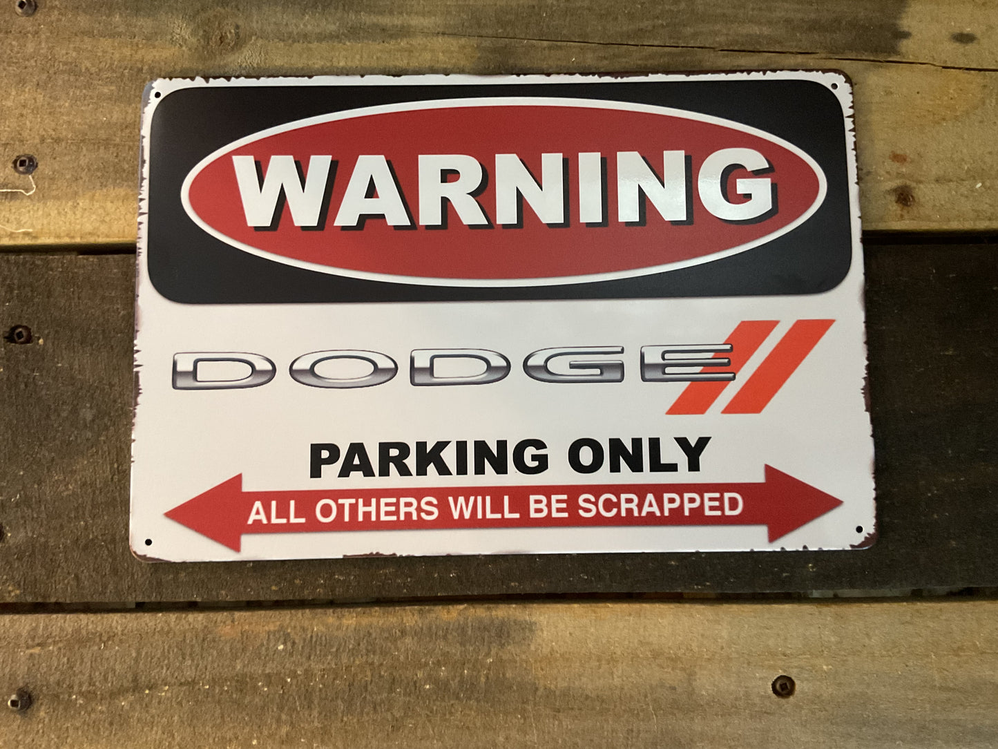 Vintage Patina Style 12"x8" DODGE Parking Only Sign
