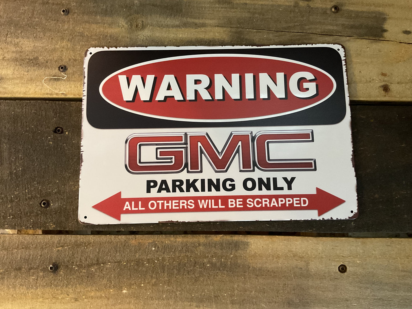 12"x8" Vintage Patina Style Warning "GMC Parking Only" Sign Only