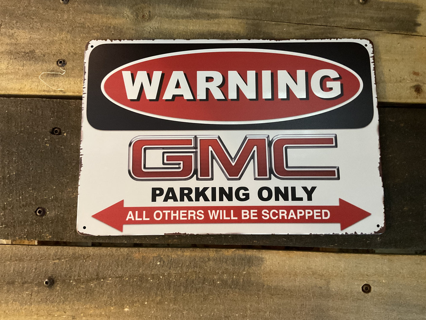12"x8" Vintage Patina Style Warning "GMC Parking Only" Sign Only