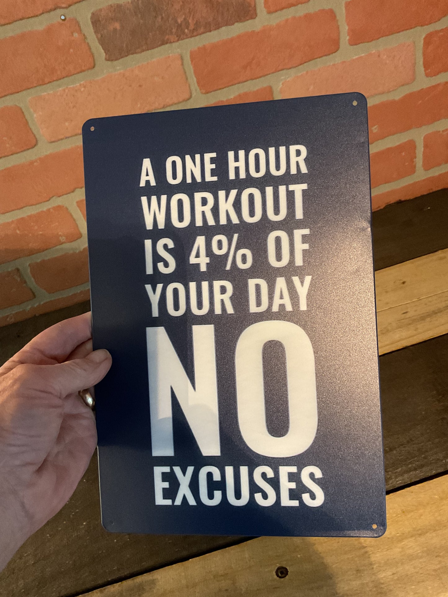 12"X8" Inspirational “One Hour Workout 4% Of Your Day No Excuses” Tin Sign
