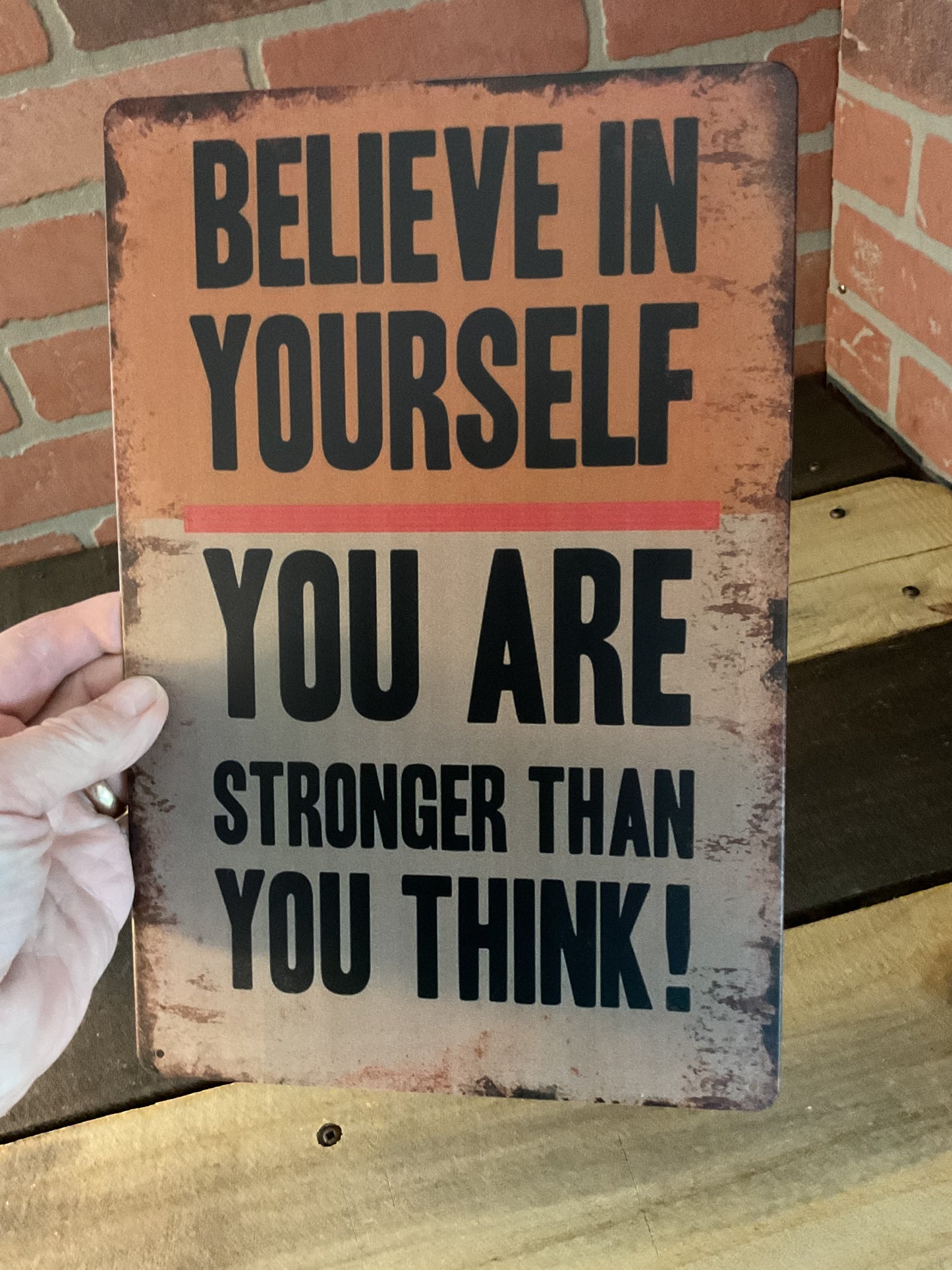 8"X12" Vintage Patina Style "Believe in Yourself, you are Stronger" Inspirational Sign