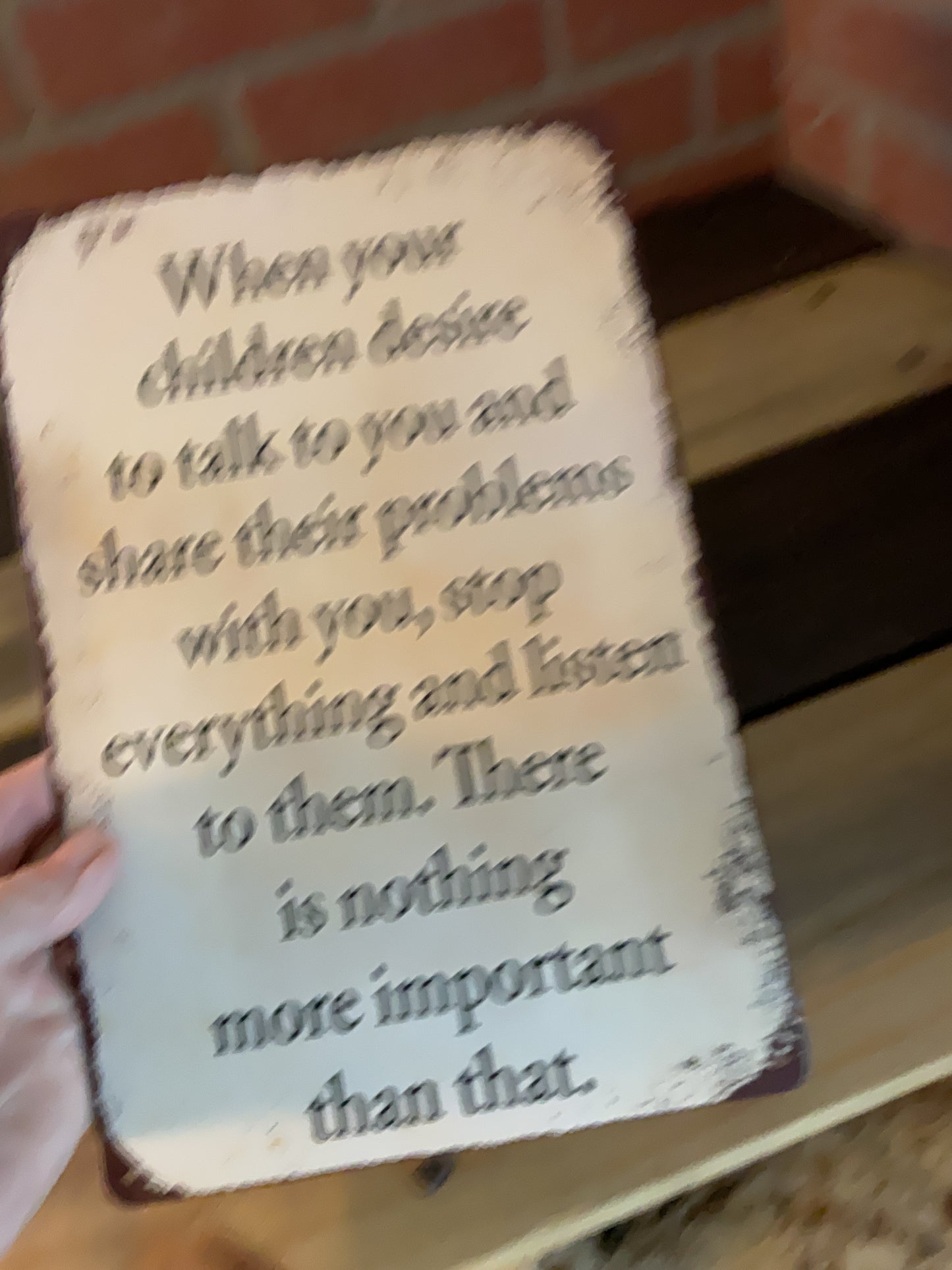 8"X12" Vintage Patina Style Inspirational "When your children desire" Sign