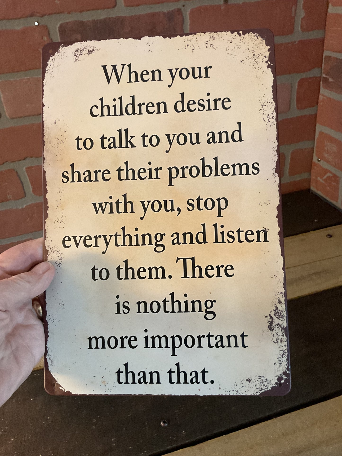 8"X12" Vintage Patina Style Inspirational "When your children desire" Sign