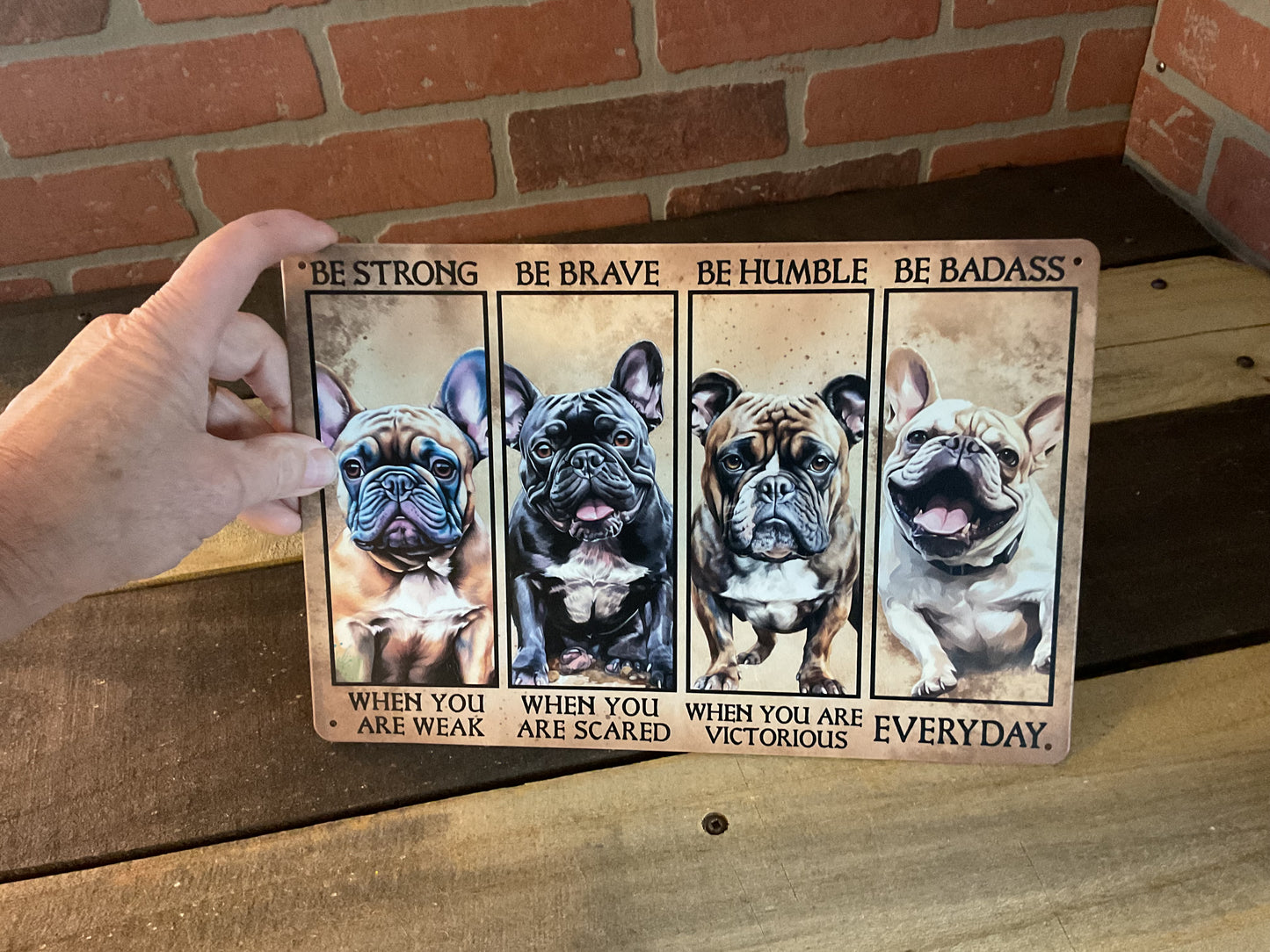 8"X12" "Be Brave Be Strong, Be Humble, Be Badass" Inspirational Sign