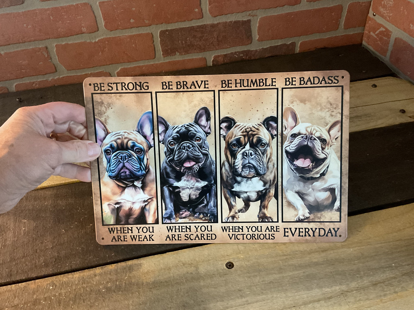 8"X12" "Be Brave Be Strong, Be Humble, Be Badass" Inspirational Sign