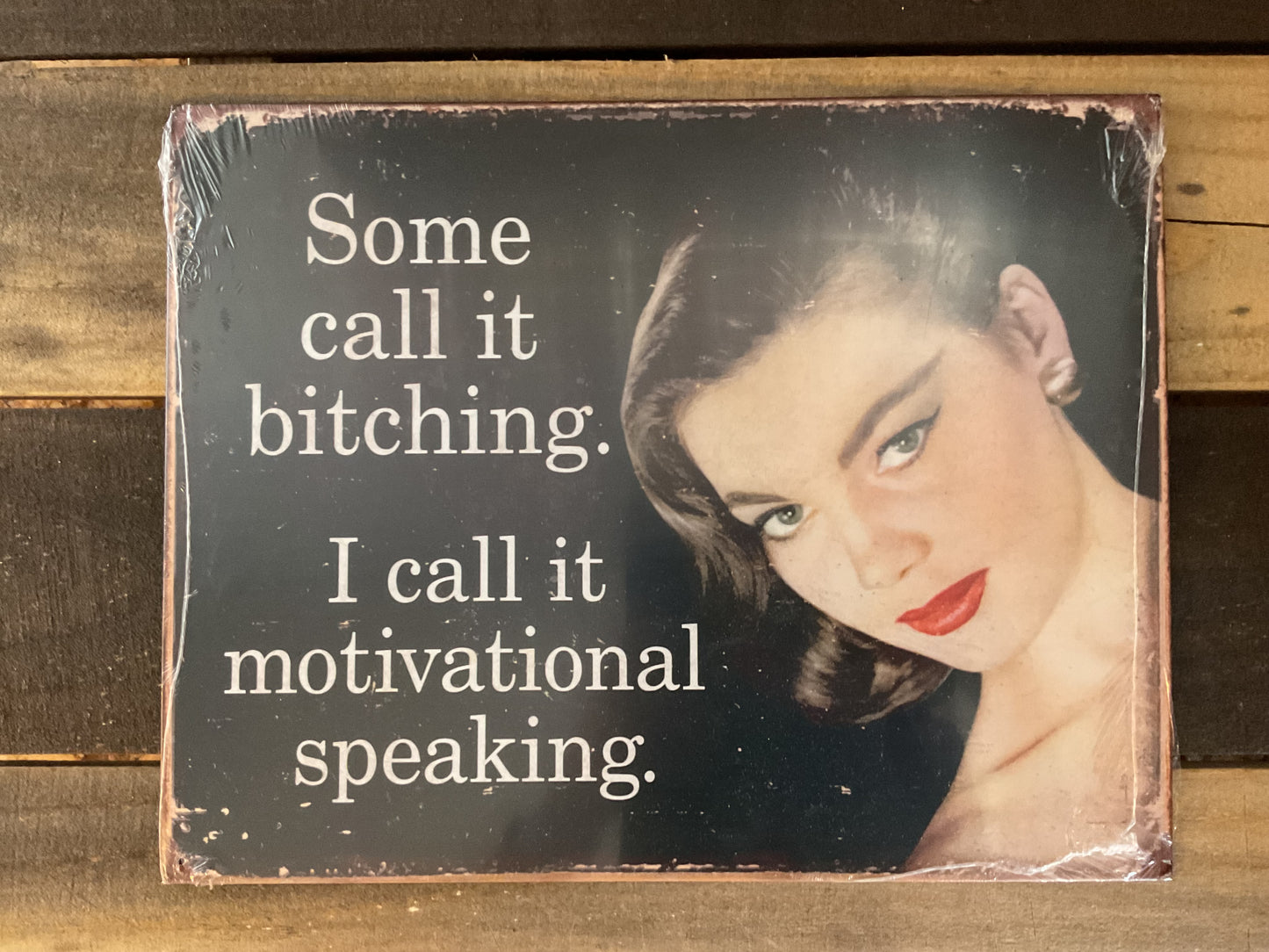 15.5"x12" Vintage Patina Style "Some Call it Bitching" She-Shed Sign