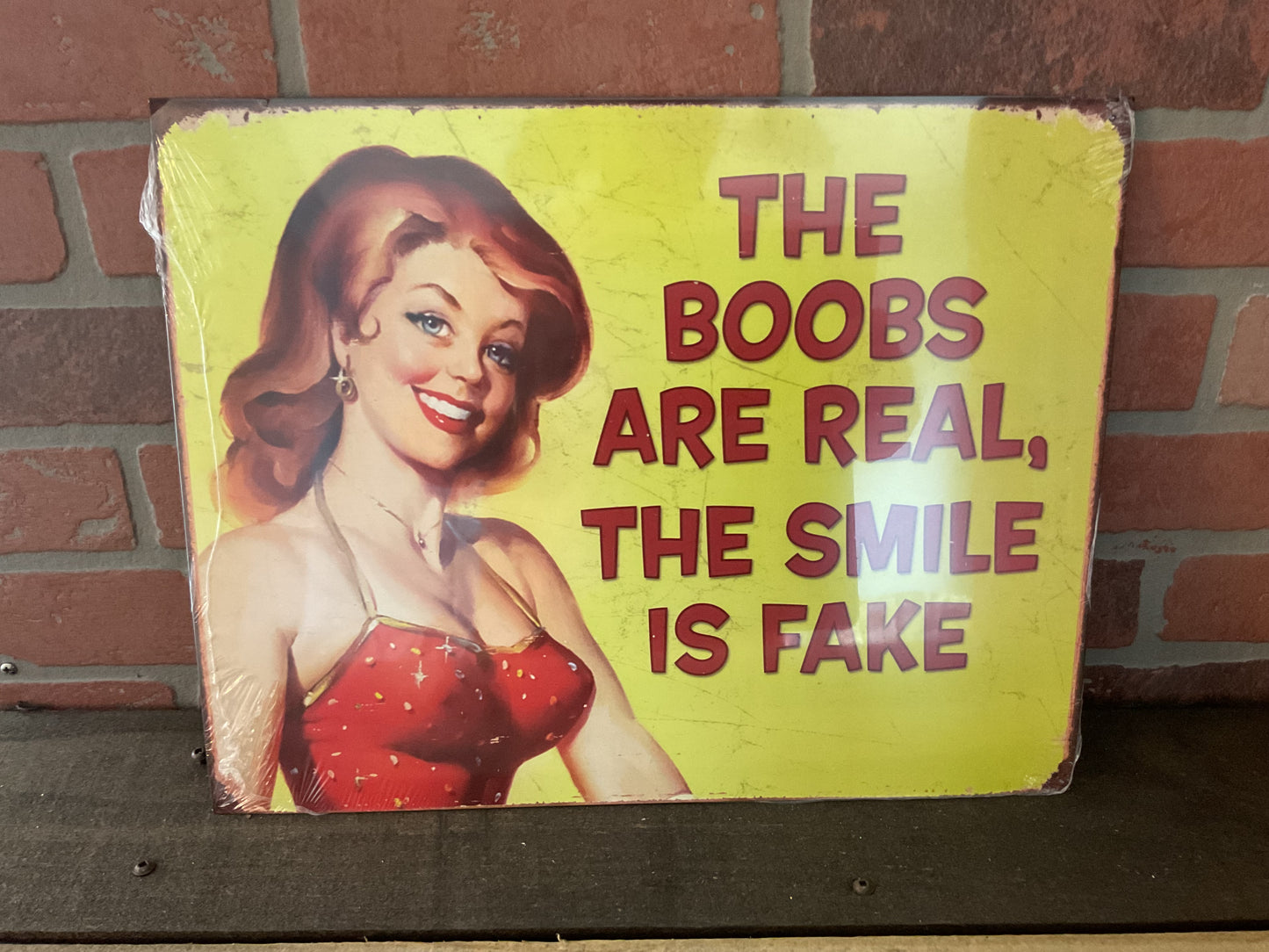 15.5 X12 Vintage Patina Style" The Boobs are Real, The Smile is." She-Shed Sign
