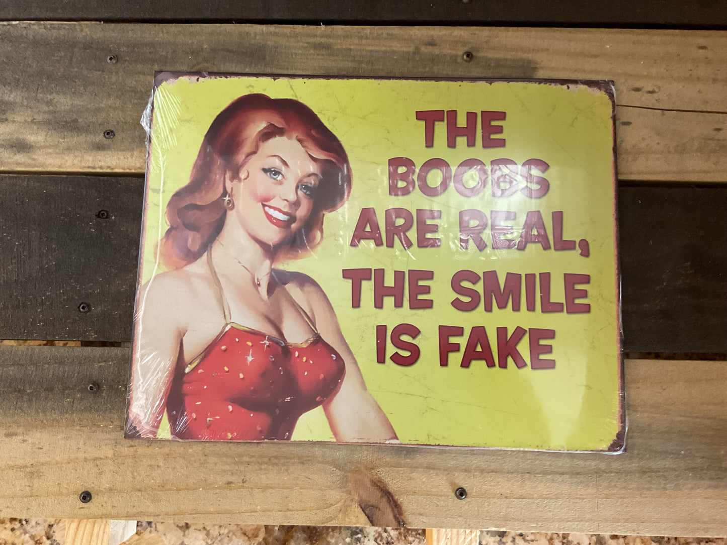 15.5 X12 Vintage Patina Style" The Boobs are Real, The Smile is." She-Shed Sign