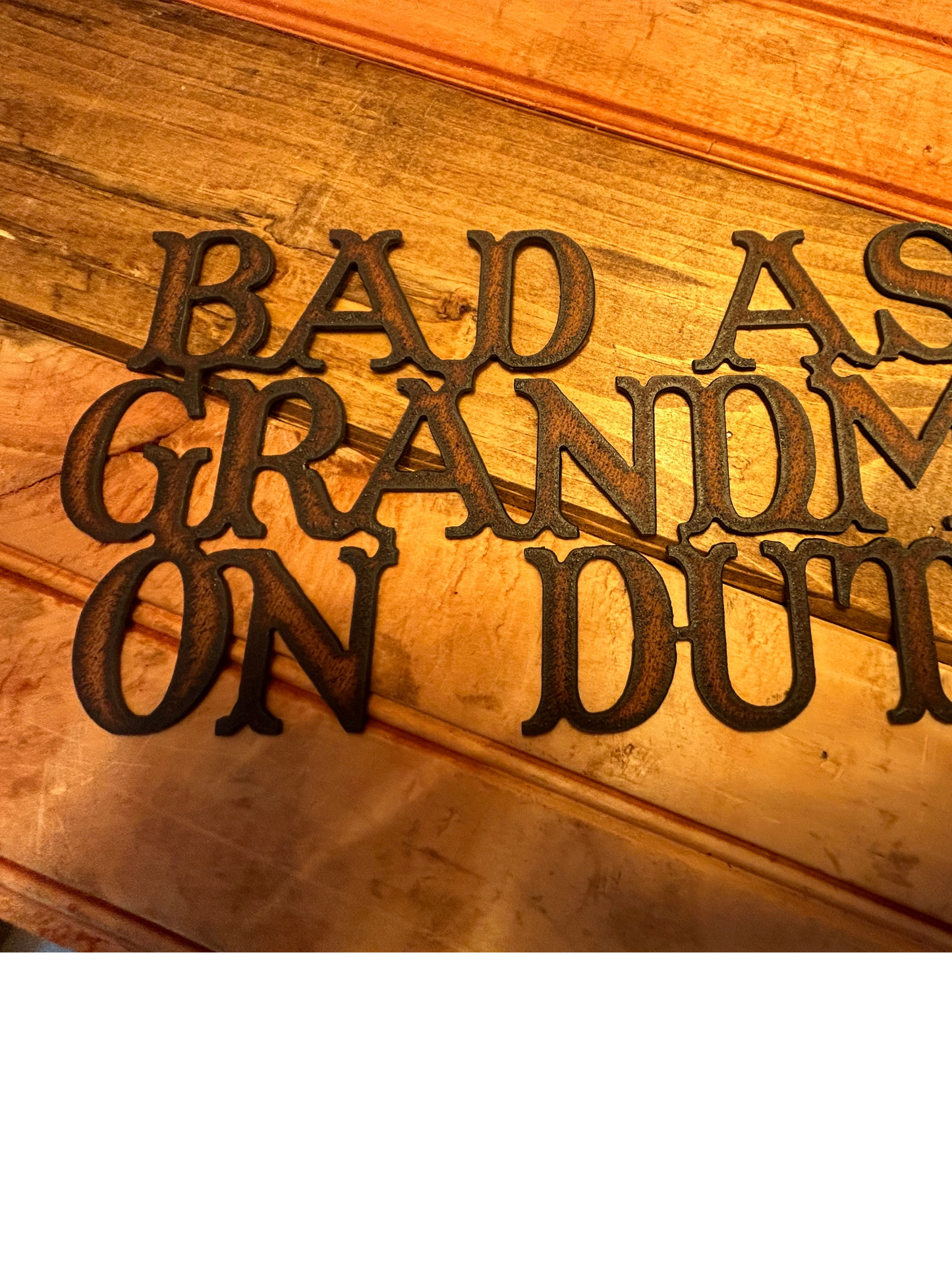 Vintage Style Torch Cut Steel "Badass Grandma Sign" Made in the U.S.A.